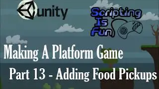 Unity Tutorials - Platform Game - Part 13 - Adding Food Pickups