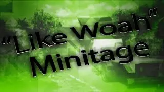 BO3 Minitage 2: "Like Woah"