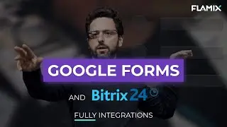 Интеграция Google Forms (Гугл форм) и Битрикс24 за 3 минуты