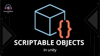 Make Your Unity Projects Effortless with Scriptable Objects || Learn Unity || Game Developer Unity
