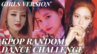 KPOP RANDOM DANCE [GIRL'S VERSION] | YEZI KIM