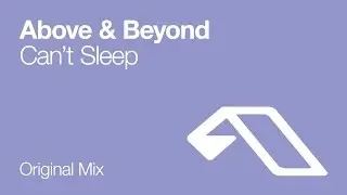 Above & Beyond - Can't Sleep