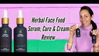 Herbal Face Food Review: Serum 1, Cure & Cream 30% off code Missy30 #herbalfacefood