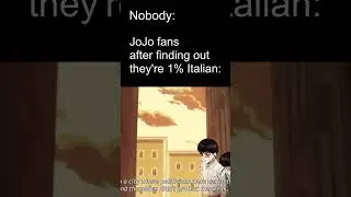 JoJo fans when they're 1% Italian 💀 #jjba #jojosbizzareadventure #jojomemes