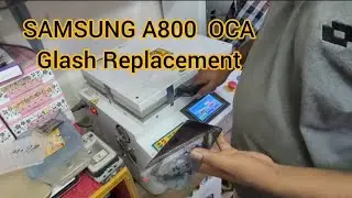SAMSUNG A800 OCA Glash Replacement |