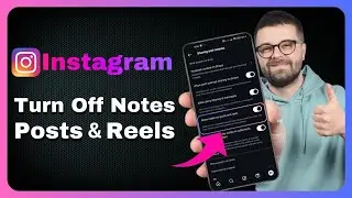 How to Turn Off Notes on Instagram Posts & Reels – Quick and Easy Guide!