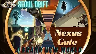 Mythic Heroes - Nexus Gate - A Brand New World
