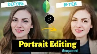 Portrait editing|How I edit Portrait|snapseed|mobile edit