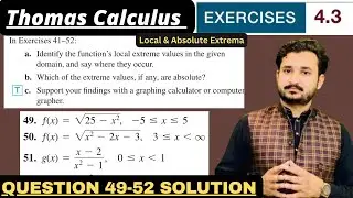 Thomas Calculus Exercise 4.3 Question 49 to 52 solution| Identifying Extrema by MSN Mathematician|