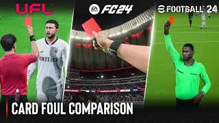 UFL vs EA Sports FC 24 vs eFootball 2024  | Card Foul Comparison