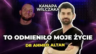 TEN ZABIEG ZMIENIŁ WSZYSTKO/Kanapa Wilczaka/Dr Ahmed Altan #28