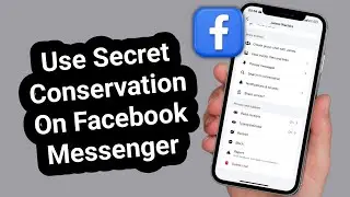 How to Use Secret Conversations on Facebook Messenger | End-to-End Encrypted Chat Guide