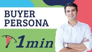 🔴 Qué es el BUYER PERSONA - Marketing en 1 Minuto ⏱