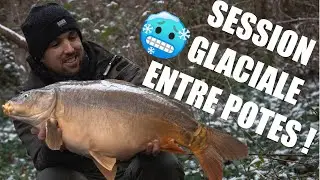 INSIDE SESSION - CARPES AU COEUR DE L'HIVER - OUVERTURE ENTRE POTES!