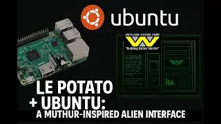 Le Potato + Ubuntu: Building a MUTHUR-Inspired Alien Interface