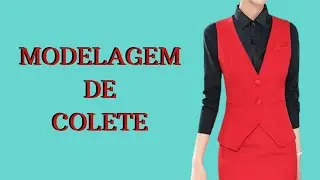 MODELAGEM DE COLETE DE ALFAIATARIA FEMININA  Aula Experimental