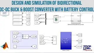 Design and simulation of Bidirectional DC-DC buck and boost with Battery Control in MATLAB/Simulink