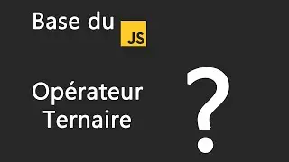 L'opérateur ternaire en Javascript