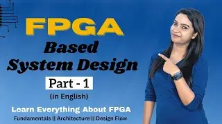 What is FPGA in English | FPGA vs ASIC | IC Classification | VLSI POINT