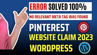 New Method to Claim WordPress Website on Pinterest | Meta Tag Not Found  Error Solved
