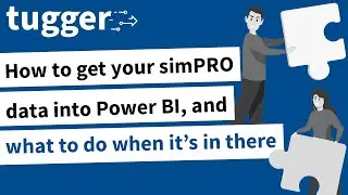 How to get your simPRO data into Power BI, and what to do when it’s in there
