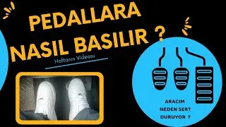 (DEBRİYAJ-FREN-GAZ) PEDALINA NASIL BASILIR ? Duruş Yaparken Pedallara Nasıl Basılır ? 