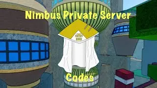 NIMBUS PRIVATE SERVER CODES- PART 1| Shindo Life