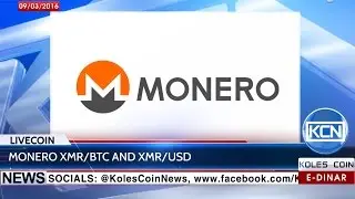 KCN Digest: Livecoin to add Monero XMR/BTC and XMR/USD