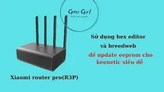 Xiaomi router 3 pro : Khôi phục eeprom cho R3p rom keenetic dễ dàng với breedweb 