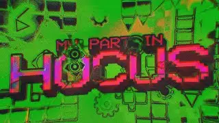 (NEW BEST) My Part in Hocus // Geometry Dash 2.2