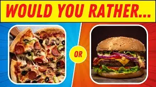 Which One Would You Rather Eat? 🍕🍔 - Pick One Kick One Junk Food Edition