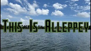 This is Alleppey...