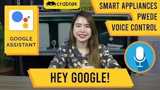 Crabtek's Voice Command | Tutorial kung pano iconnect si Google Assistant sa aming Smart Socket!