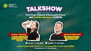 LIVE // Talkshow "First Step Towards a Successful Future with Creative Business of UNPAR"