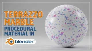 CREATE A PROCEDURAL TERRAZZO MARBLE MATERIAL IN BLENDER