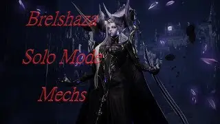 solo mode Brelshaza mechs