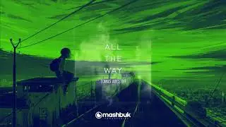 Tomas Abester - All The Way (Original Mix)