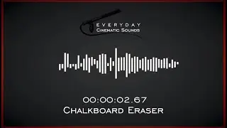 Chalkboard Eraser | HQ Sound Effects