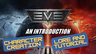 EVE Online - An Introduction (2023) Part 1/2