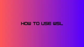 The Ultimate Guide to Using Computers Better | Episode 2: The Beginner's Guide to WSL