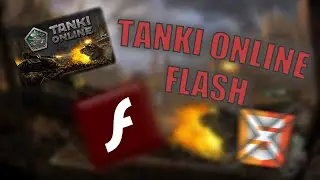 Tanki Online - [New] Play FLASH VERSION 2022