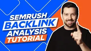 Semrush Backlink Analysis Tutorial