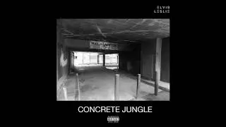 Elvis Leslie  - Concrete Jungle