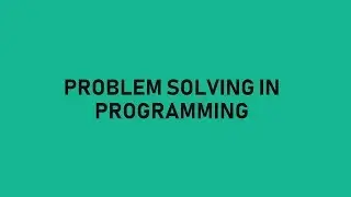 How to Solve Problems Faster When Programming