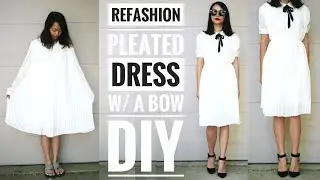 DIY: PLEATED DRESS W/ a BOW REFASHION | How to Upcycle Old Clothes