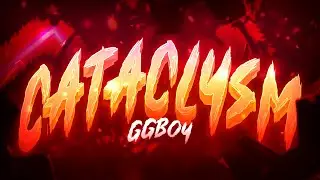 [GD] Cataclysm by Ggb0y (All Coins) | Geometry Dash 2.11