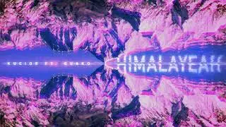 KUCIOR ft. QUAKO - HIMALAYEAH