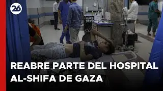 MEDIO ORIENTE | Reabre parte del hospital Al-Shifa de Gaza
