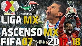 FIFA 07 | 🎮 ⚽ Liga Mexicana 2017 - 18 🎮 ⚽ [Actualización][V1]
