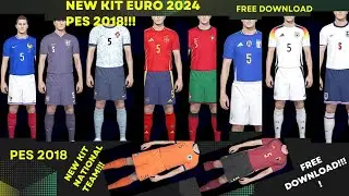 New Kit NATIONAL TEAM EURO 2024 PES 2018 , FREE DOWNLOADDD!!!